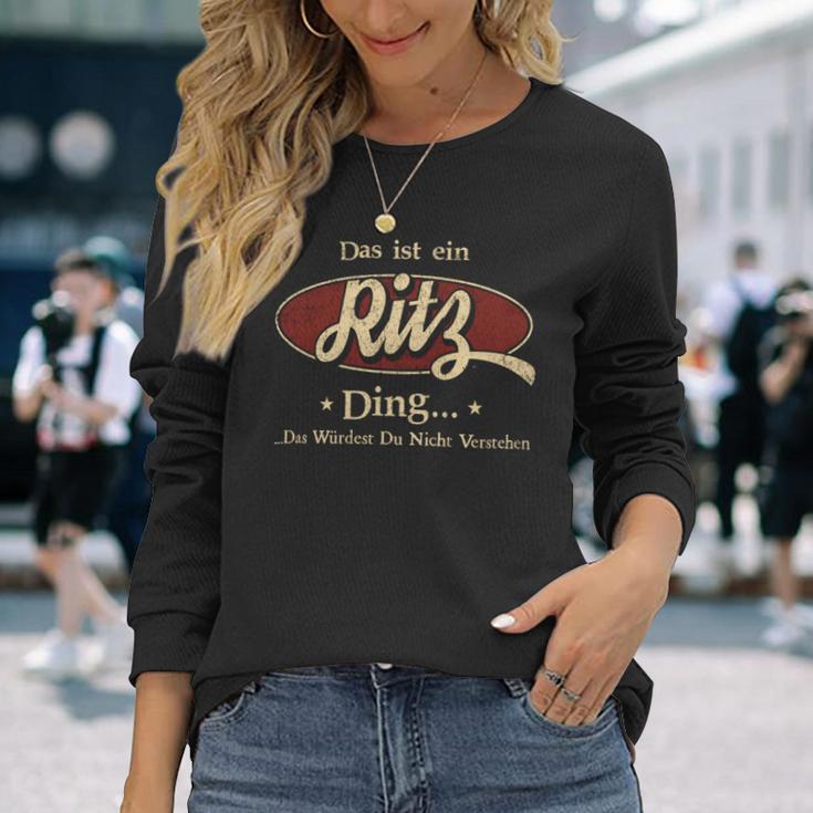 Das Ist Ein Ritz Ding Das Würdest Du Nicht Verstehen Ritz Name Langarmshirts Geschenke für Sie