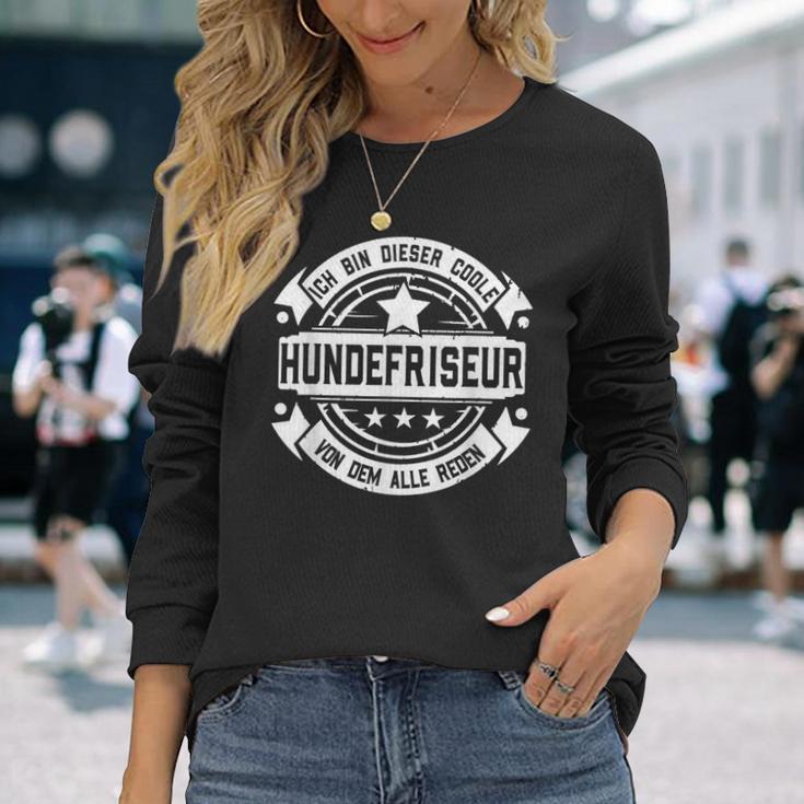 Dog Hairdresser With Professional Saying Dog Hairdresser S Langarmshirts Geschenke für Sie