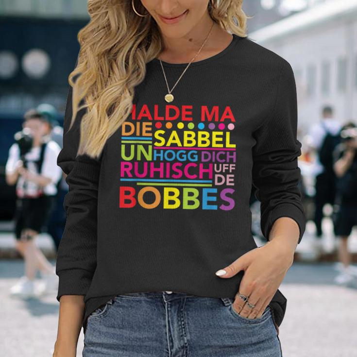 Hessen Dialect Saying Halt Dein Klapp Langarmshirts Geschenke für Sie