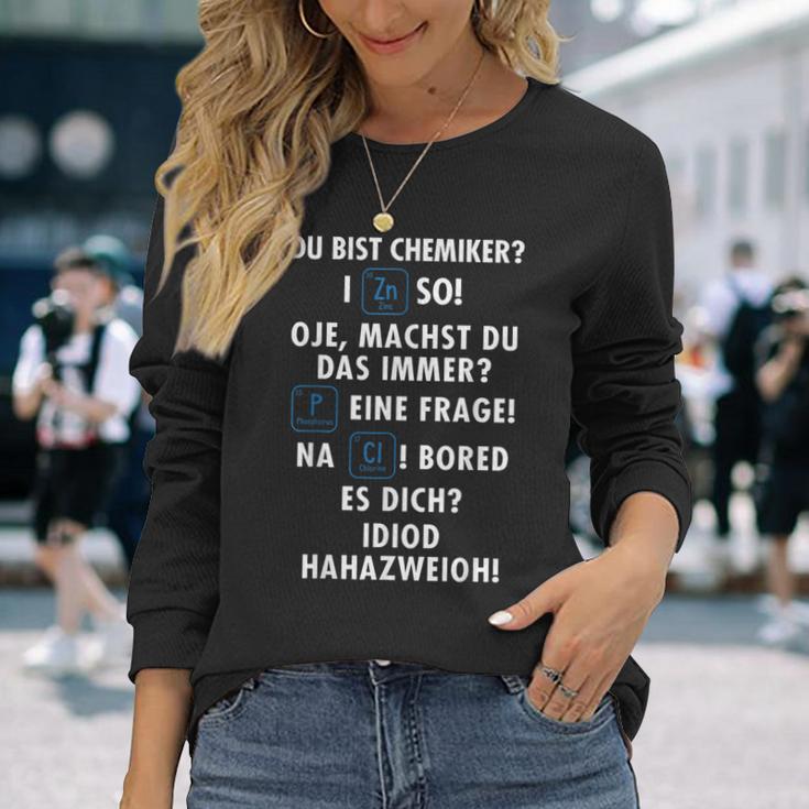 Wortspiel Du Bist Chemiker Chemistry Laborant Chemical Langarmshirts Geschenke für Sie