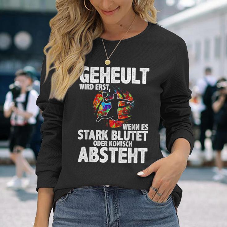 Geheult Erst Wenn Es Stark Blutet Handball Hanballer Langarmshirts Geschenke für Sie