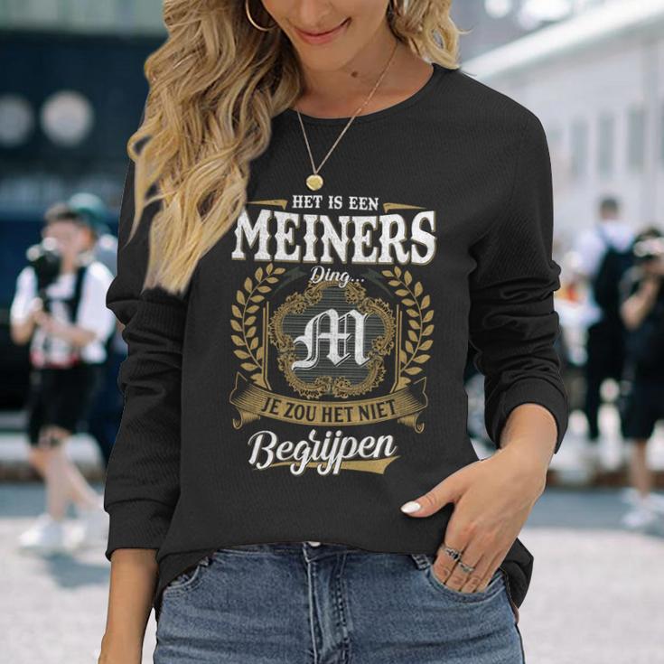 Het Is Een Meiners Ding Je Zou Het Niet Begrijpen Meiners Naam Langarmshirts Geschenke für Sie