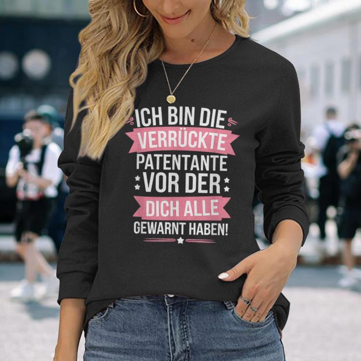 Ich Bin Dieerrückte Patentanteor Der Dich Alle Gewarnt Langarmshirts Geschenke für Sie