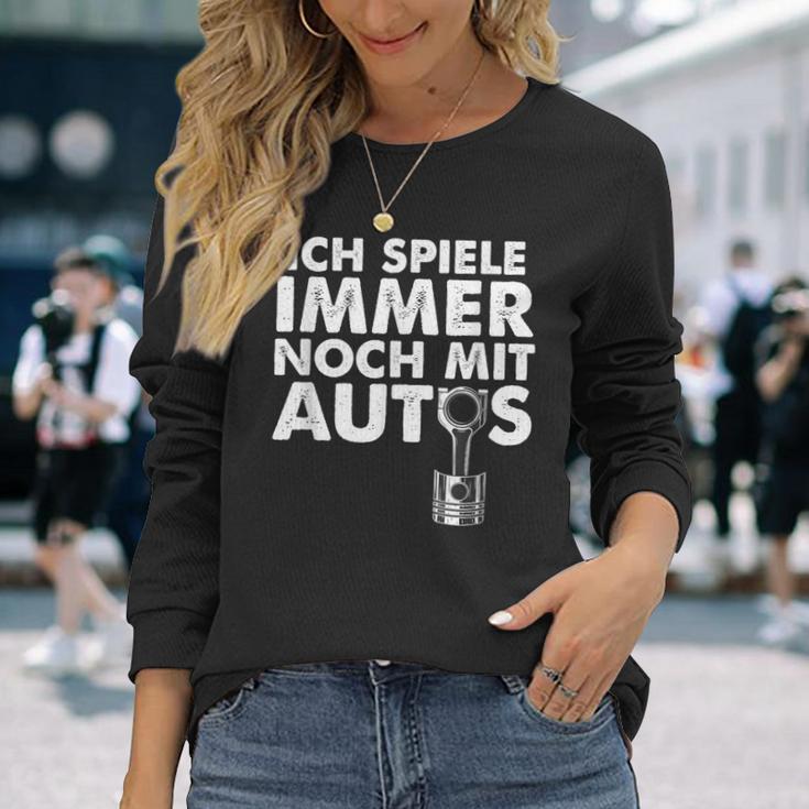 Ich Spiele Immer Noch Mit Autos Langarmshirts Geschenke für Sie