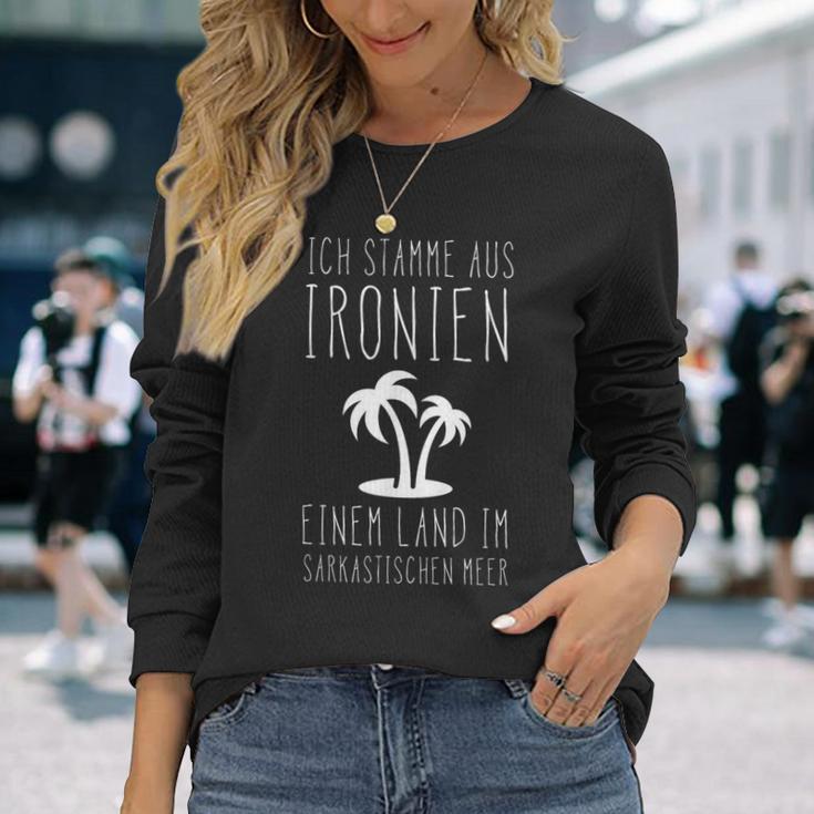 Ich Stamme Aus Ironien Einem Land Am Sarkastische Meerer Langarmshirts Geschenke für Sie