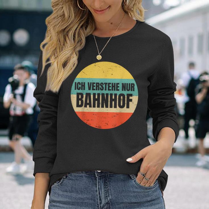 Icherstehe Nur Bahnhof Geschenk Für Eisenbahn Eisenbahner Langarmshirts Geschenke für Sie