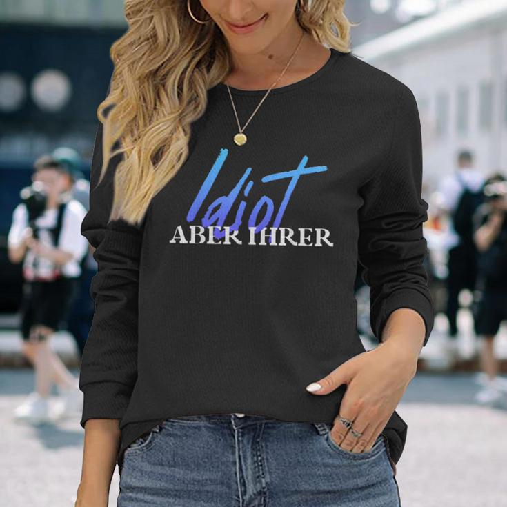 Idiot But Your Bitch But His Couple Partner Look Langarmshirts Geschenke für Sie