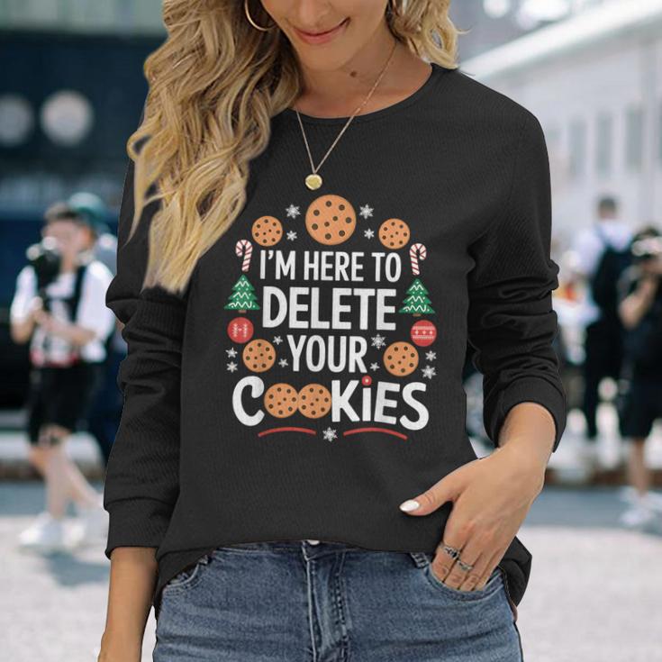 I'm Here To Delete Your Cookies Tech Baking Humour Langarmshirts Geschenke für Sie