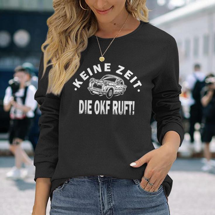 Keine Zeit Die Okf Ruft Langarmshirts Geschenke für Sie