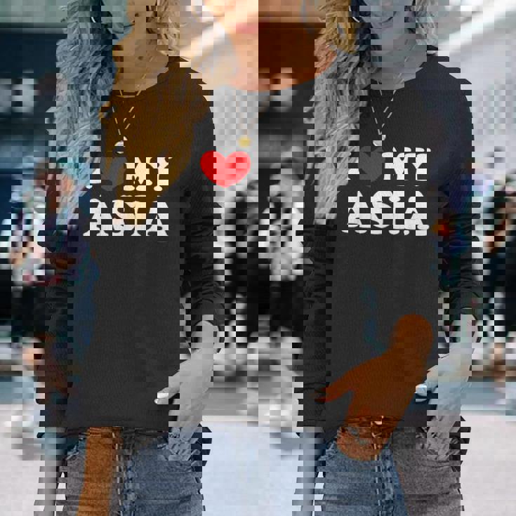 I Love My Asia I Heart My Asia Long Sleeve T-Shirt Gifts for Her