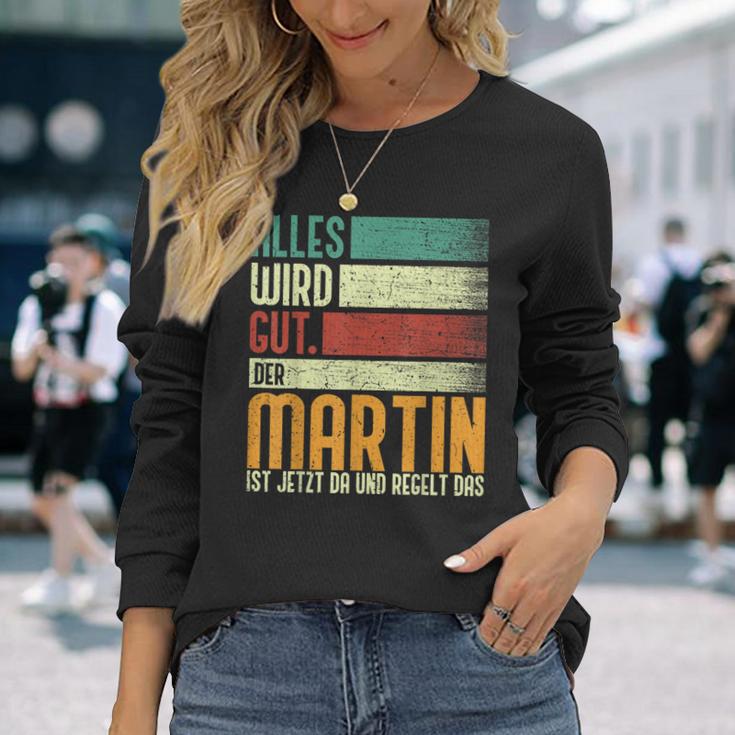 Martin Name Birthday Name Day Alles Wird Gut Langarmshirts Geschenke für Sie