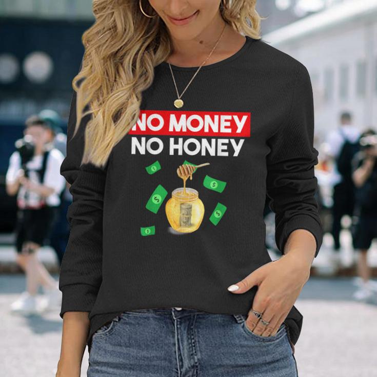 No Money No Honey Saying Pattaya Thailand Langarmshirts Geschenke für Sie