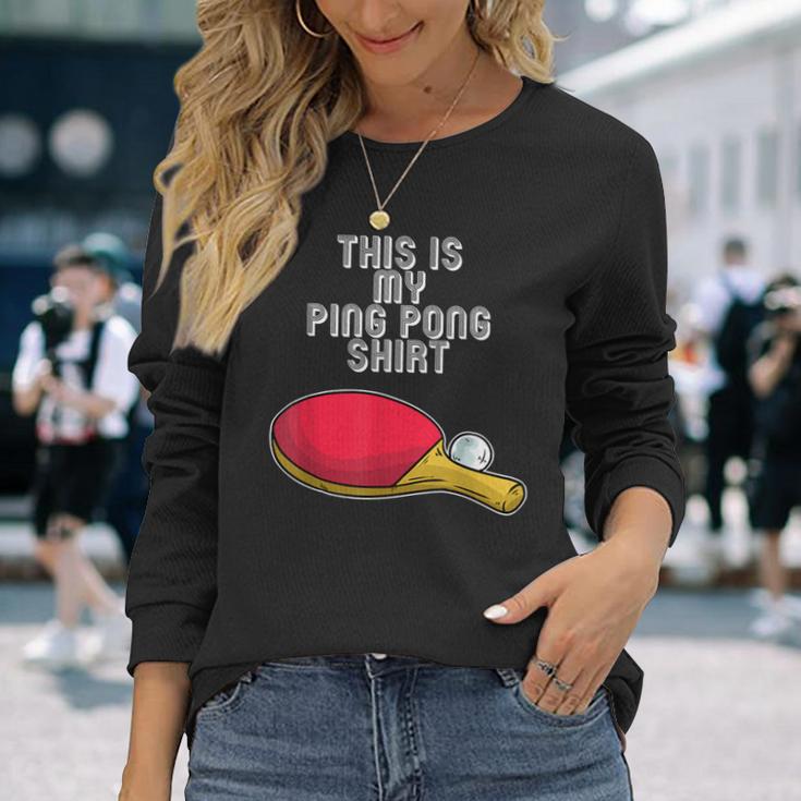 Ping Pong Hobby Table Tennis Slogan Langarmshirts Geschenke für Sie