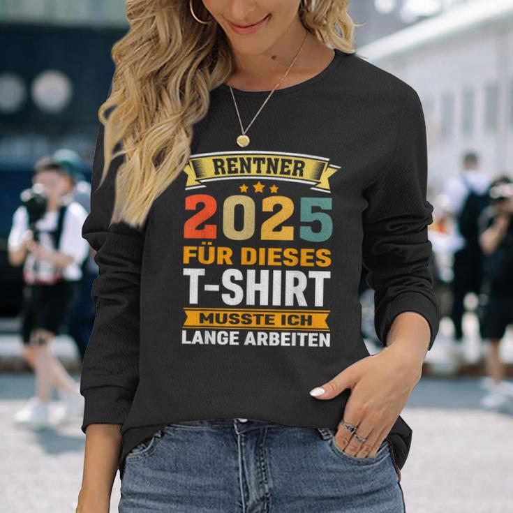 Retirement 2025 Retirement Pension Decoration Retirees 2025 Langarmshirts Geschenke für Sie