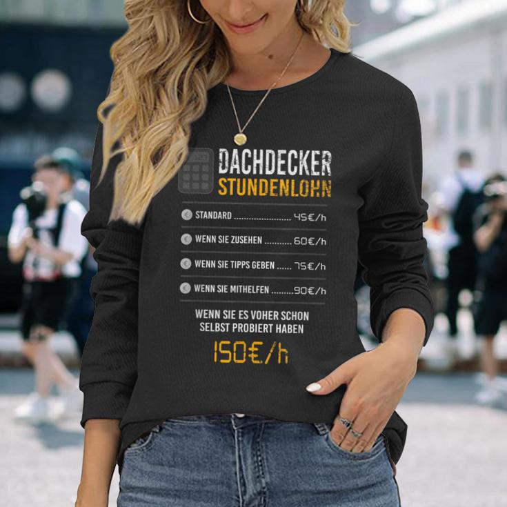 Roofer Hourly Wage Langarmshirts Geschenke für Sie