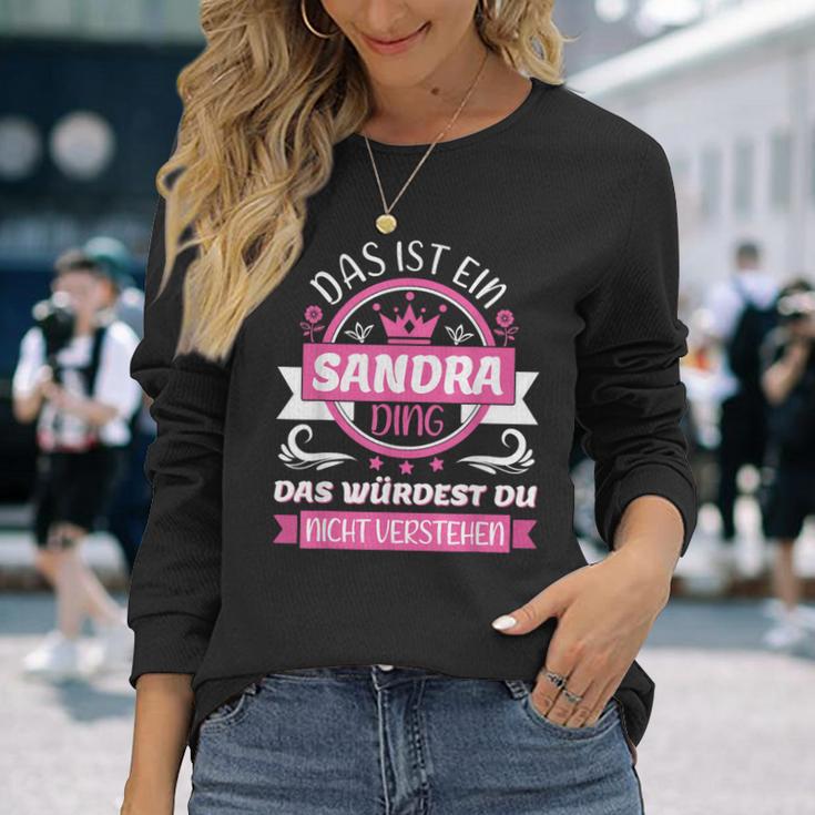 With Sandra Name Tag Das Ist Ein Sandra Ding Langarmshirts Geschenke für Sie