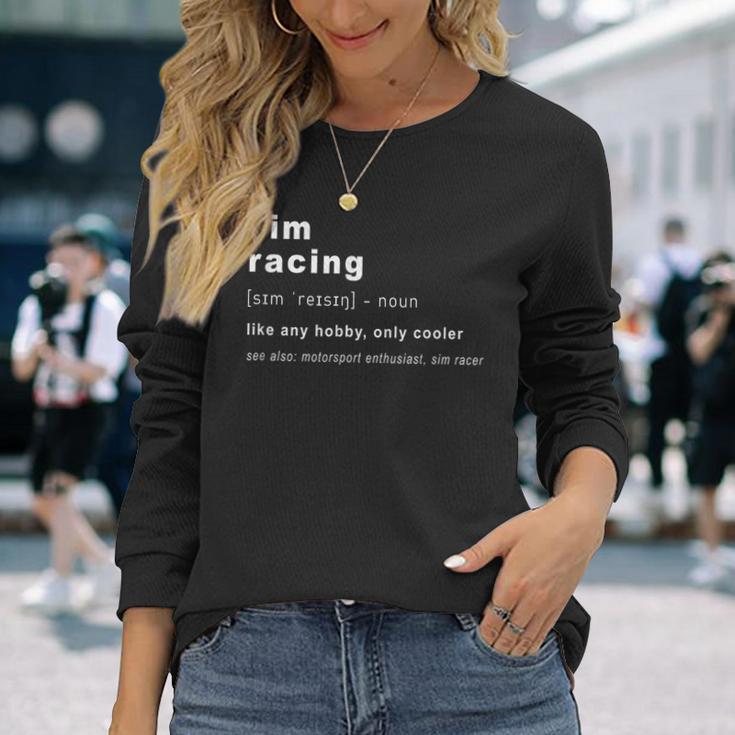 Simracing Definition Simracing Gaming And Racing Langarmshirts Geschenke für Sie