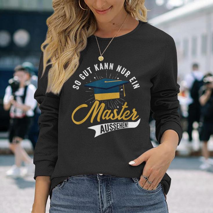 So Gut Kann Nur Ein Master Look Graduation Langarmshirts Geschenke für Sie