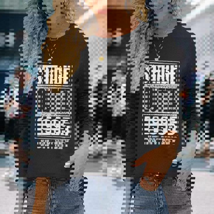 Straight Outta 1995 30Th Birthday Thirty Dirty Vintage Long Sleeve T-Shirt Gifts for Her