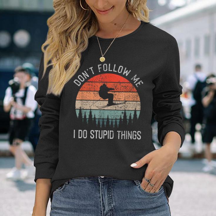 I Do Stupid Things Freestyle Skiing Skiers Ski Langarmshirts Geschenke für Sie