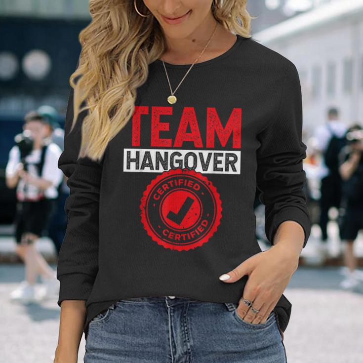 Team Hangover Certified Alkohol Trinken Trinker Party Langarmshirts Geschenke für Sie