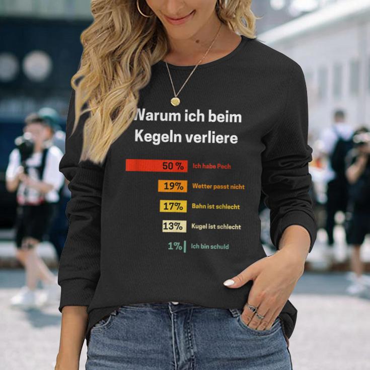 Warum Ich Beim Kegelnerloere Kegelnerlo Langarmshirts Geschenke für Sie