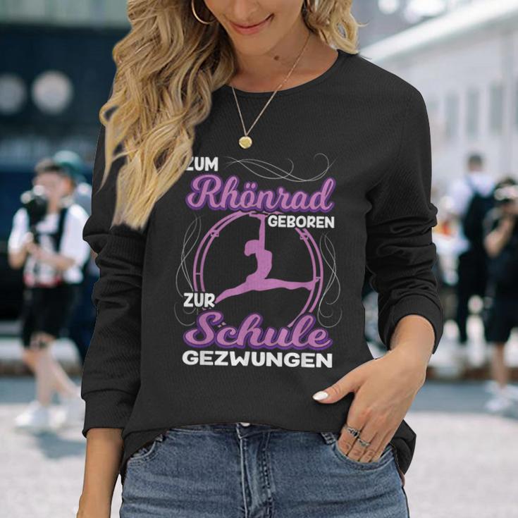 Zum Rhönrad Geboren Zur Schule Gezwungen Acrobatin Langarmshirts Geschenke für Sie