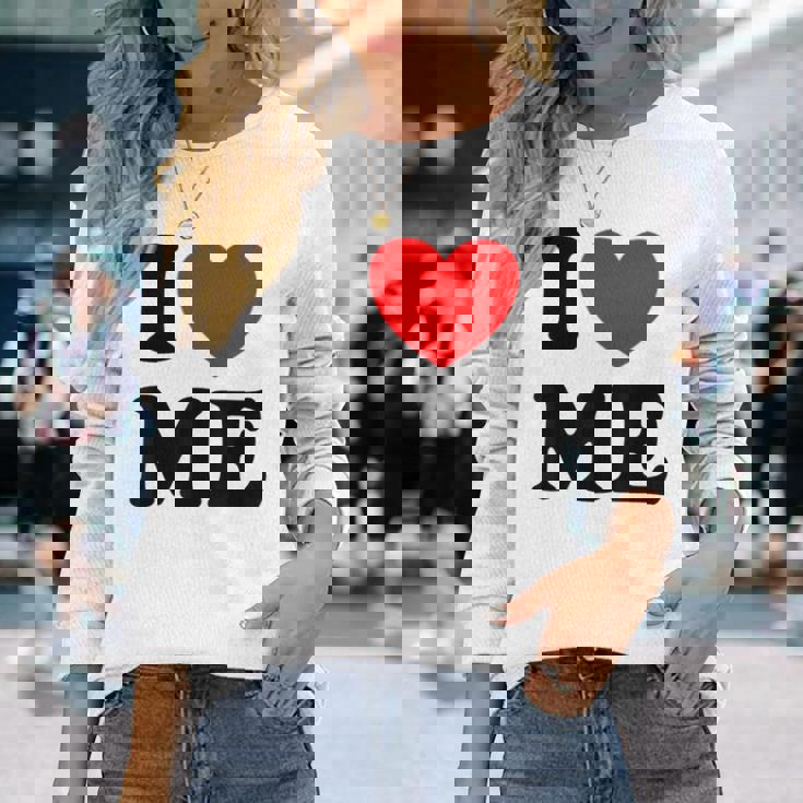 Con Texto En Inglés I Love Me I Love Me Myself And I Camiseta de manga larga Regalos para ella