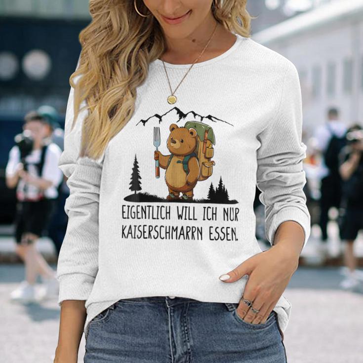 Eigentlich Will Ich Nur Kaiserschmarrn Essen Gray Langarmshirts Geschenke für Sie