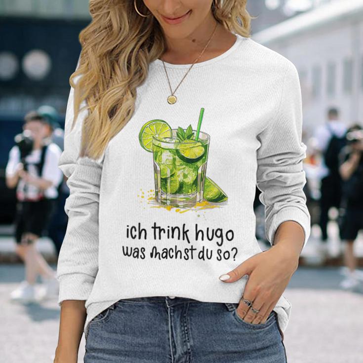 Ich Trink Hugo Was Machst Du So Party Hugo Mädels Langarmshirts Geschenke für Sie