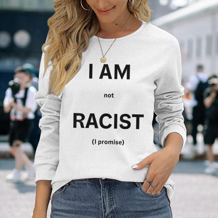 I Am Not Racist Promised Gray Langarmshirts Geschenke für Sie