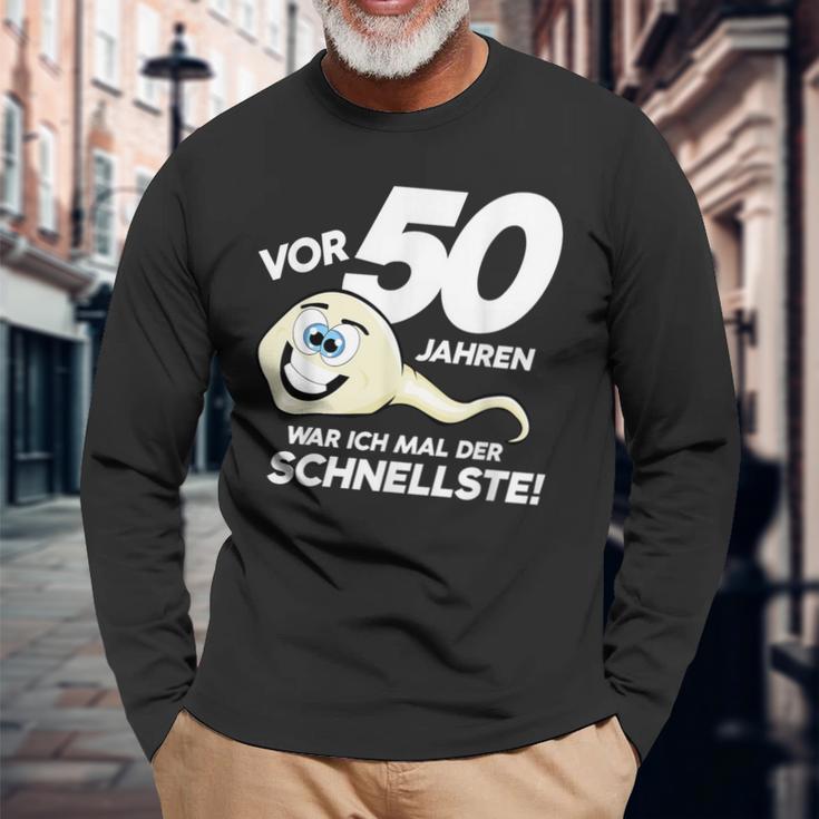 50Th Birthday 50 Years Ago Was Ich Mal Der Fastest Langarmshirts Geschenke für alte Männer