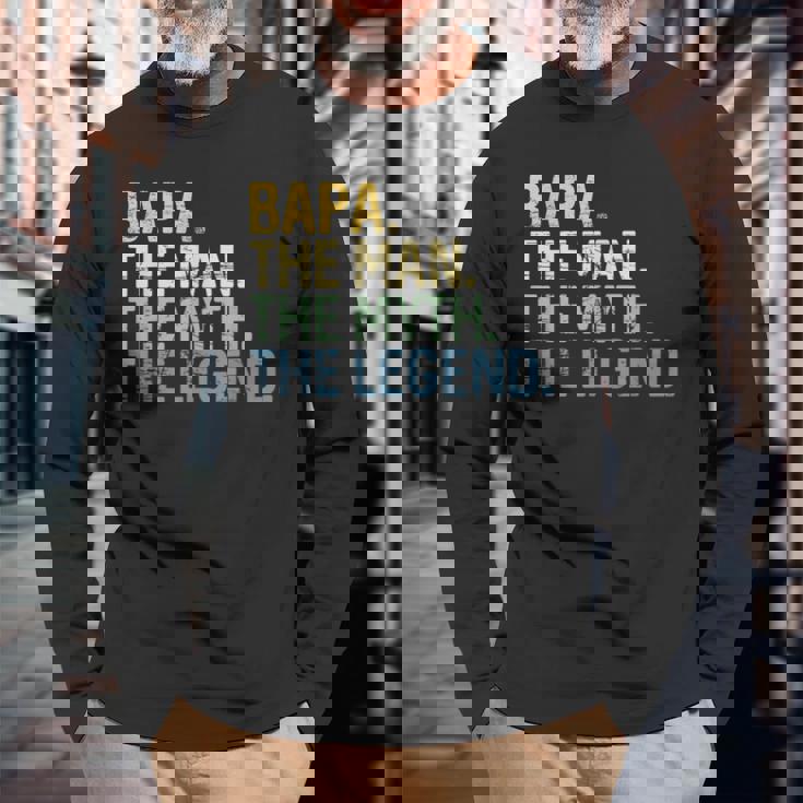 Bapa Man Myth Legend For Dad Papa Father Long Sleeve T-Shirt Gifts for Old Men