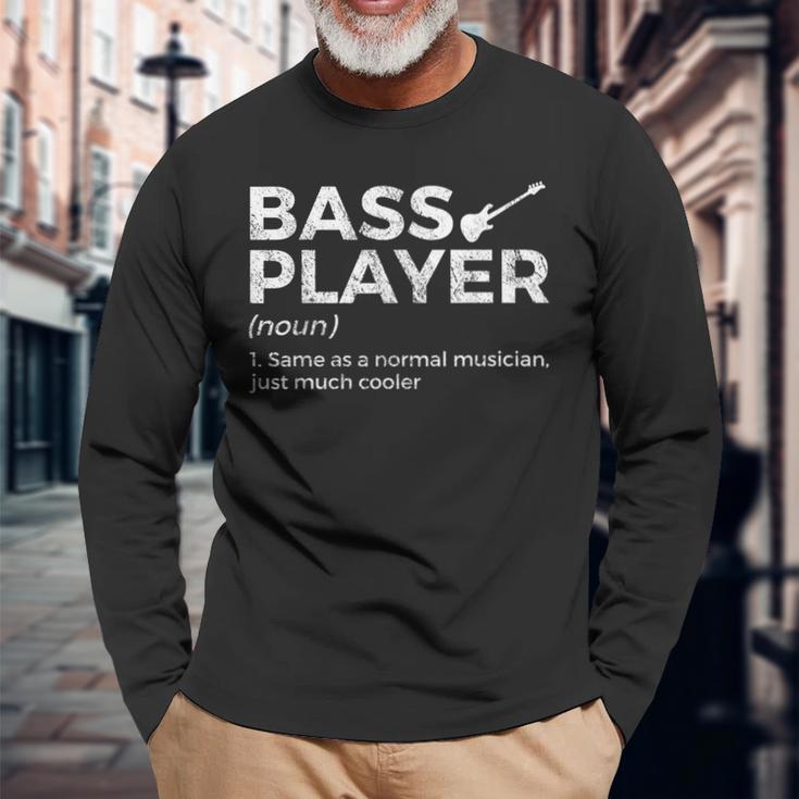 Bass Player Definition Bassist For Musicians Langarmshirts Geschenke für alte Männer