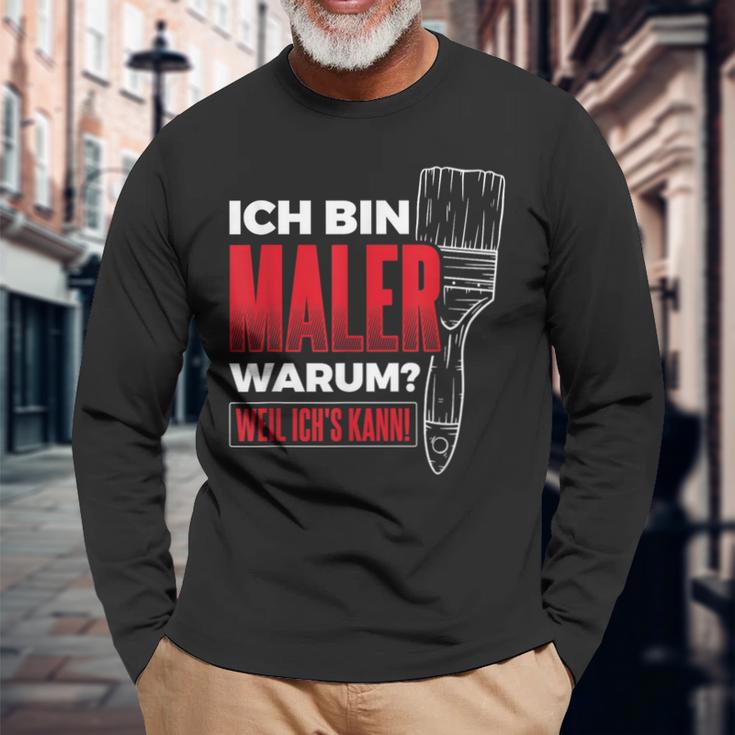 Bin Maler Weil Ich's Kann Lackier Craftsman Painter Langarmshirts Geschenke für alte Männer