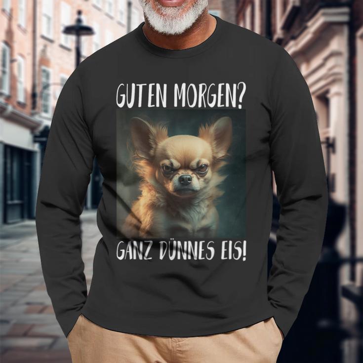 Chihuahua Guten Morgen Ganz Thin Ice Langarmshirts Geschenke für alte Männer