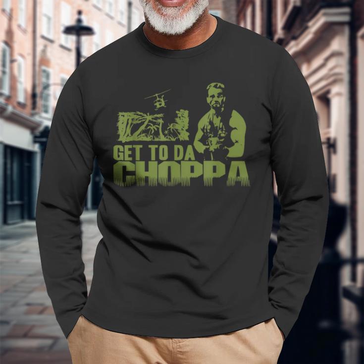 Get To The Choppa Langarmshirts Geschenke für alte Männer