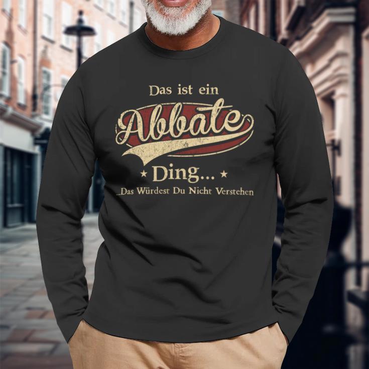 Das Ist Ein Abbate Ding Das Würdest Du Nicht Verstehen Abbate Name Langarmshirts Geschenke für alte Männer