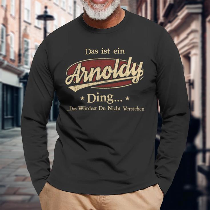 Das Ist Ein Arnoldy Ding Das Würdest Du Nicht Verstehen Arnoldy Name Langarmshirts Geschenke für alte Männer