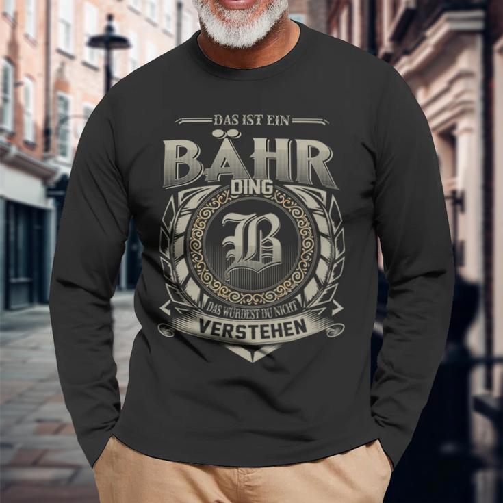 Das Ist Ein Baehr Ding Baehr Name Langarmshirts Geschenke für alte Männer