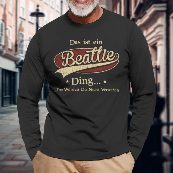 Das Ist Ein Beattie Ding Das Würdest Du Nicht Verstehen Beattie Name Langarmshirts Geschenke für alte Männer