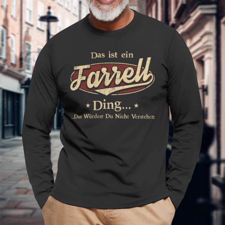 Das Ist Ein Farrell Ding Das Würdest Du Nicht Verstehen Farrell Name Langarmshirts Geschenke für alte Männer