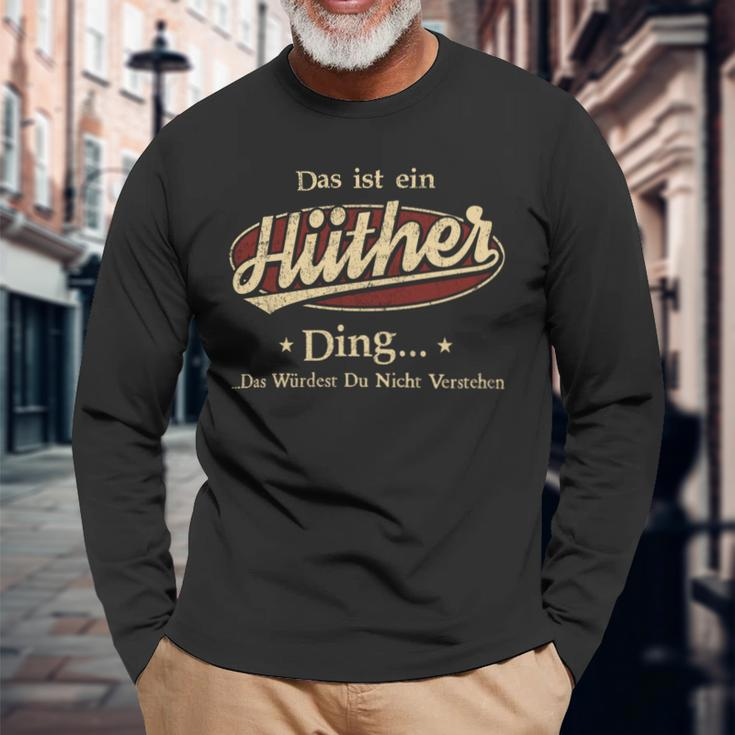 Das Ist Ein Huether Ding Das Würdest Du Nicht Verstehen Huether Name Langarmshirts Geschenke für alte Männer