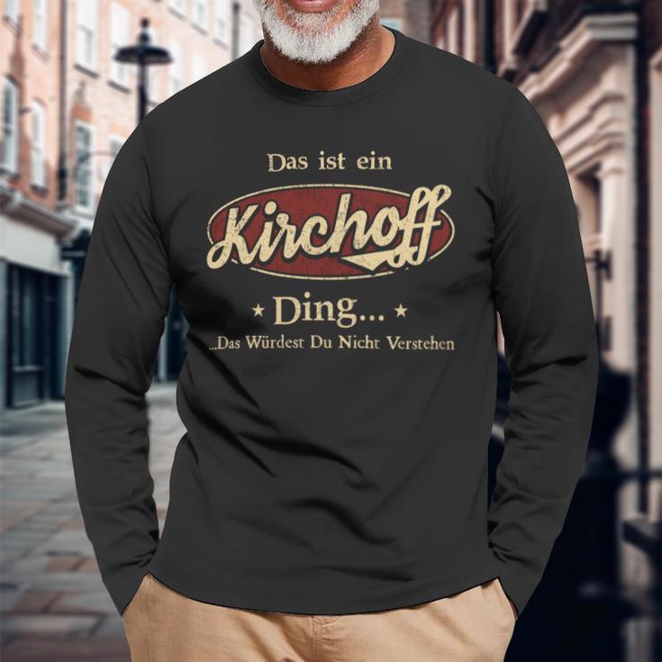 Das Ist Ein Kirchoff Ding Das Würdest Du Nicht Verstehen Kirchoff Name Langarmshirts Geschenke für alte Männer