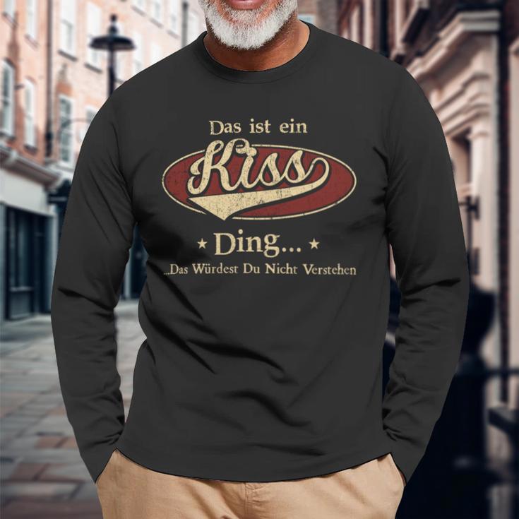 Das Ist Ein Kiss Ding Das Würdest Du Nicht Verstehen Kiss Name Langarmshirts Geschenke für alte Männer