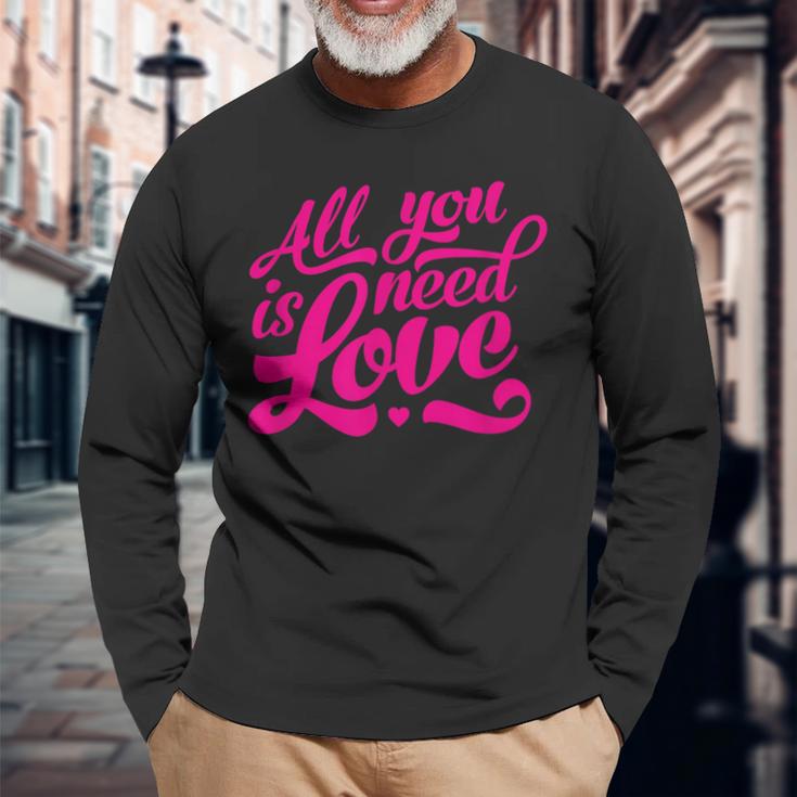 Enjoy All We Need Is Love You Need Love Spread Love Graphic Langarmshirts Geschenke für alte Männer