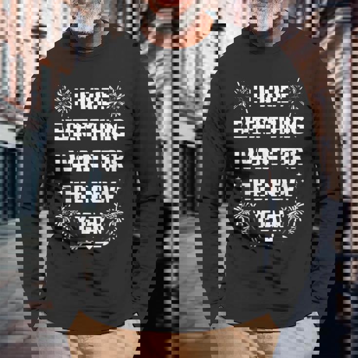I Have Everything I Want For New Year 2025-Matching Couples Long Sleeve T-Shirt Gifts for Old Men