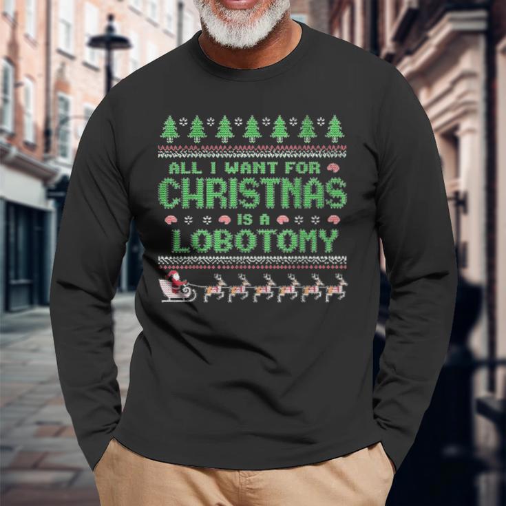 Everything I Wish For Christmas Is A Lobotomy Ugly Christmas Langarmshirts Geschenke für alte Männer