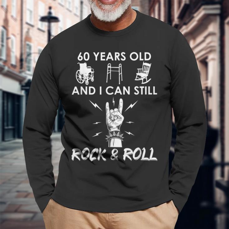 60Th Birthday Rock And Roll 60Th Birthday Gag Langarmshirts Geschenke für alte Männer