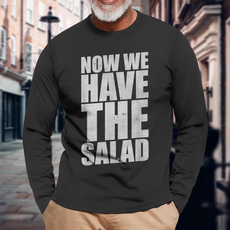 German Saying Now We Have The Salad Langarmshirts Geschenke für alte Männer